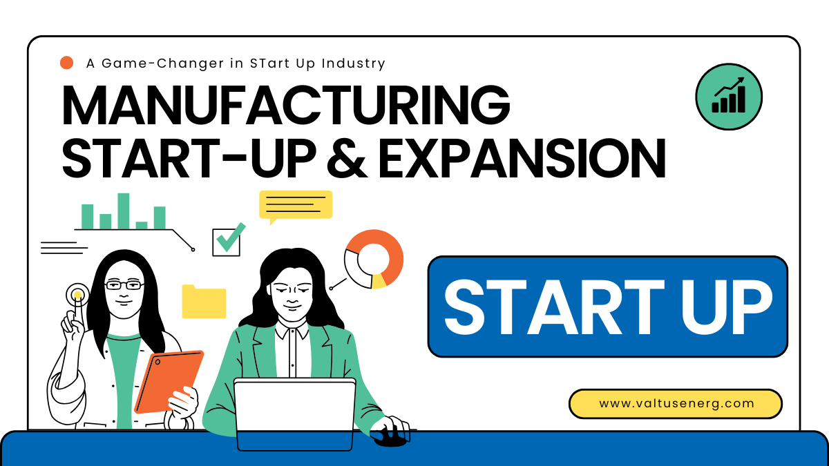 Manufacturing Start-up & Expansion